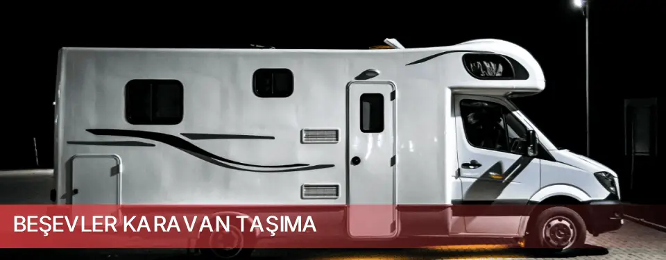 Beşevler İlçemi Karavan Taşıma